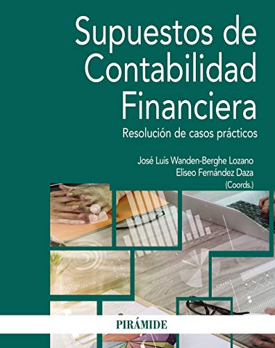 Stock image for SUPUESTOS DE CONTABILIDAD FINANCIERA. RESOLUCIN DE CASOS PRCTICOS for sale by KALAMO LIBROS, S.L.