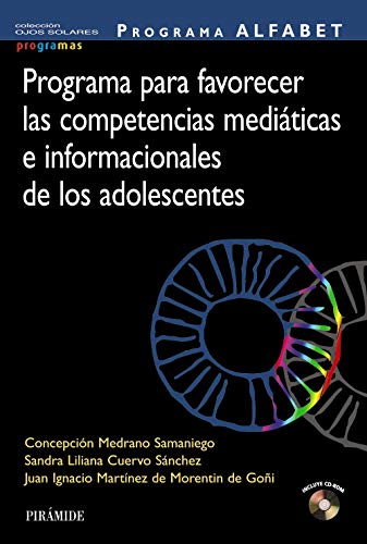 Stock image for PROGRAMA ALFABET. PROGRAMA PARA FAVORECER LAS COMPETENCIAS MEDITICAS E INFORMACIONALES DE LOS ADOLESCENTES. for sale by KALAMO LIBROS, S.L.