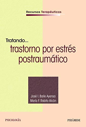 Imagen de archivo de TRATANDO. TRASTORNO POR ESTRS POSTRAUMTICO. a la venta por KALAMO LIBROS, S.L.