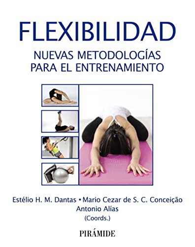 Stock image for FLEXIBILIDAD. NUEVAS METODOLOGAS PARA EL ENTRENAMIENTO for sale by KALAMO LIBROS, S.L.