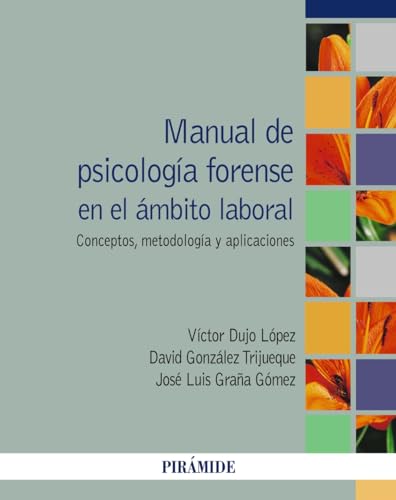 Stock image for MANUAL DE PSICOLOGA FORENSE EN EL MBITO LABORAL. CONCEPTO, METODOLOGA Y APLICACIONES for sale by KALAMO LIBROS, S.L.