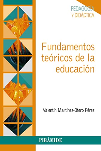 Imagen de archivo de FUNDAMENTOS TERICOS DE LA EDUCACIN a la venta por KALAMO LIBROS, S.L.