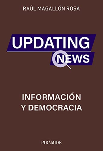 Beispielbild fr Updating news: Informacin y democracia (Medios) zum Verkauf von medimops