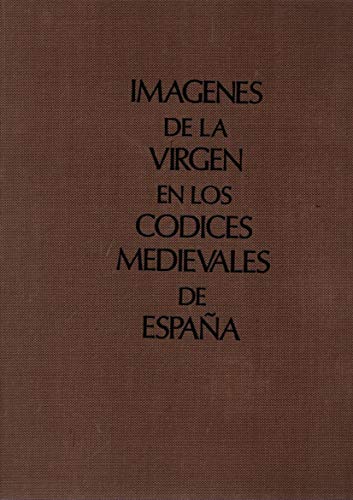 Imagen de archivo de Imagenes de la Virgen en los Codices Medievales de Espaa a la venta por Hamelyn