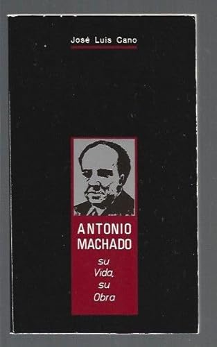 Stock image for Antonio Machado: Su vida, su obra : homenaje en el centenario de su nacimiento (Spanish Edition) for sale by Iridium_Books