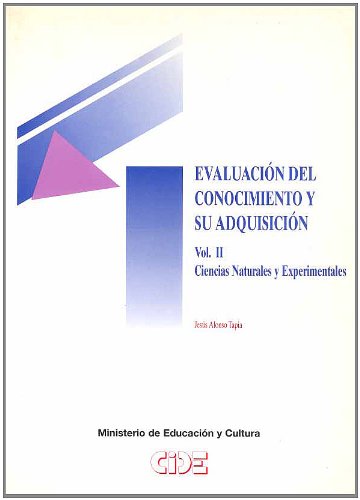 Beispielbild fr EVALUACIN DEL CONOCIMIENTO Y SU ADQUISICIN (VOL. II). CIENCIAS NATURALES Y EXP zum Verkauf von Zilis Select Books