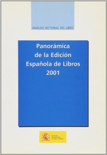 9788436936100: Panormica de la edicin espaola de libros 2001. Anlisis sectorial del libro