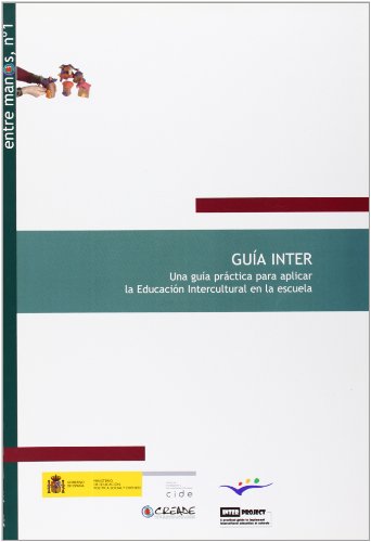 Stock image for Gu a Inter. Una Gu a Pr+ctica para Aplicar la Educacin Intercultural en la Escuela for sale by Hamelyn