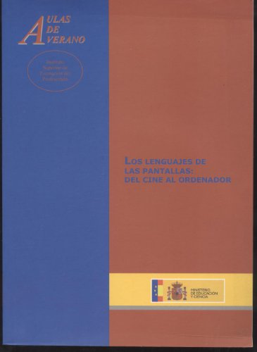 Beispielbild fr LOS LENGUAJES DE LAS PANTALLAS: DEL CINE AL ORDENADOR zum Verkauf von Zilis Select Books