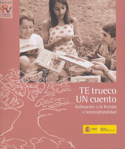 Stock image for Te trueco un cuento. Animacin a la lectura e interculturalidad (Palabras con voz, Band 2) for sale by medimops