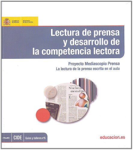 Imagen de archivo de LECTURA DE PRENSA Y DESARROLLO DE LA COMPETENCIA LECTORA. PROYECTO MEDIASCOPIO PRENSA. LA LECTURA DE a la venta por Zilis Select Books