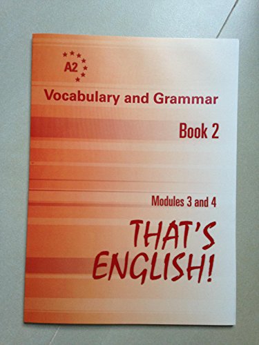 Imagen de archivo de That's English! Modules 3 And 4. Vocabulary And Grammar - A2 a la venta por Hamelyn