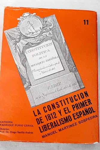 Stock image for La Constitucion de 1812 y el primer liberalismo espaol for sale by Librera 7 Colores