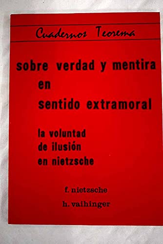 Imagen de archivo de Sobre Verdad y Mentira en Sentido Estramoral. la Voluntad de Ilusin en Nietzsche a la venta por Hamelyn