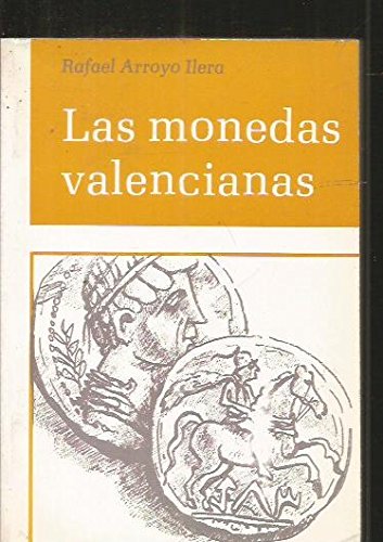 Stock image for Las monedas valencianas (Cultura universita?ria popular) (Spanish Edition) for sale by Iridium_Books