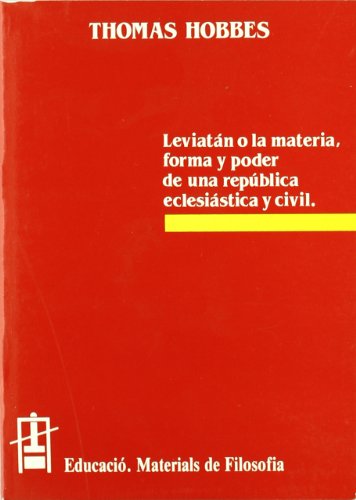 Beispielbild fr Leviatn o la materia, forma y poder de una repblica eclesistica y civil (Educaci. Srie Materials de Filosofia, Band 3) zum Verkauf von medimops