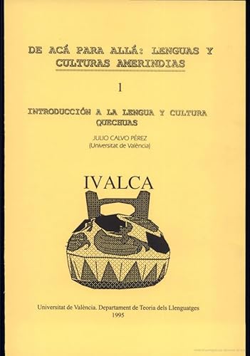 Imagen de archivo de Introduccin a la lengua y cultura quechuas: 1 (De ac para all: lenguas y culturas amerindias) a la venta por Hamelyn