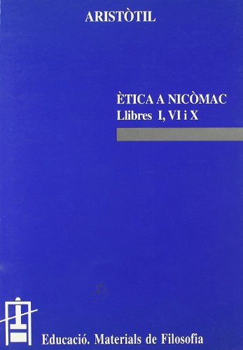 Imagen de archivo de tica a Nicmac : Libres I, VI i X (Educaci. Srie Materials de Filosofia, Band 9) a la venta por medimops