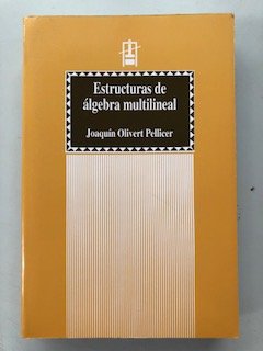 Imagen de archivo de Estructuras de lgebra multilineal Olivert Pellicer, Joaqun a la venta por Iridium_Books