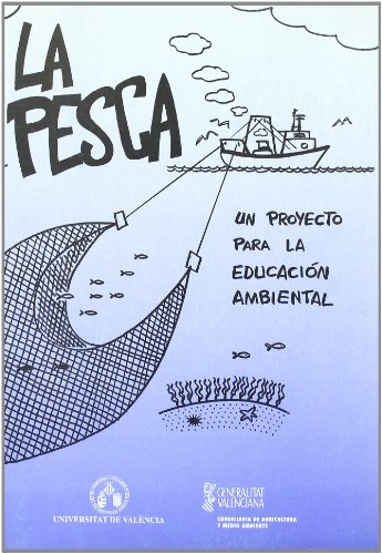 Stock image for La pesca: un proyecto para la educacin ambiental for sale by AG Library