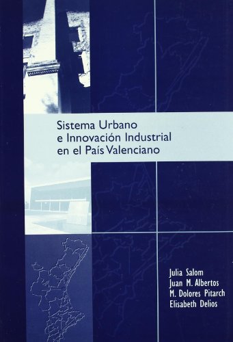 Stock image for Sistema urbano e innovacin industrial en el Pas Valenciano for sale by medimops