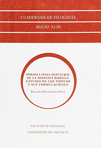 Imagen de archivo de Poesa latina sepulcral de la Hispania Romana: estudio de lo a la venta por Iridium_Books