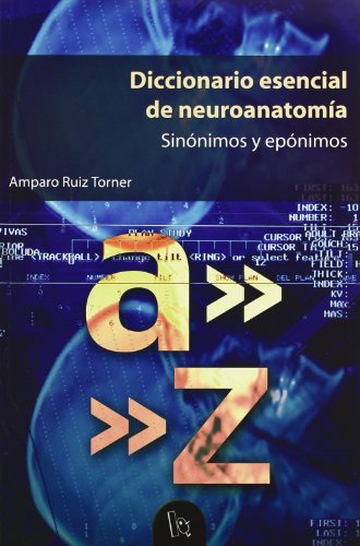 Stock image for Diccionario esencial de neuroanatoma for sale by Hilando Libros