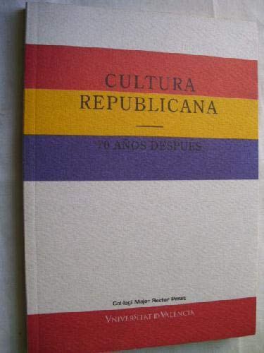 Imagen de archivo de Cultura Republicana 70 Anos Despues a la venta por Shadow Books