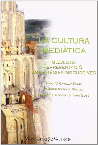 Beispielbild fr La cultura meditica : modes de representaci i estratgies discursives (Revistes) zum Verkauf von medimops