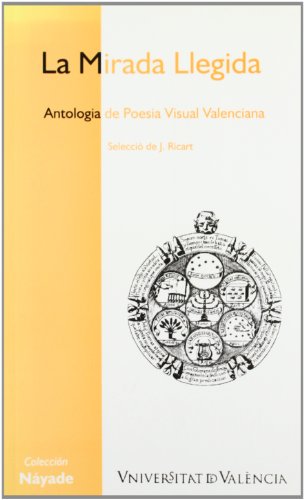 9788437054919: La mirada llegida: Antologia de poesia visual valenciana: 3 (Nyade)