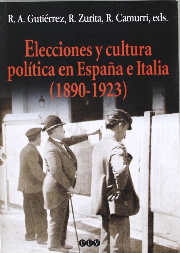 Stock image for Elecciones y cultura poltica en Espaa e Italia (1890-1923) for sale by Hilando Libros