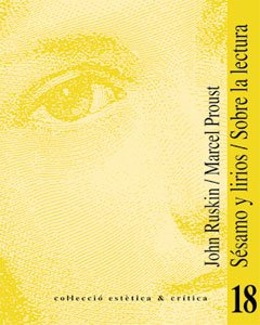 Stock image for SESAMO Y LIRIOS - SOBRE LA LECTURA for sale by Siglo Actual libros