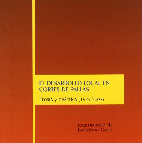 9788437056975: El desarrollo local en Cortes de Palls: Teora y prctica (1999-2003)