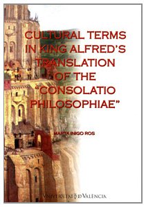 Imagen de archivo de Cultural terms in king alfred's translation of the Consolatio Philosophiae a la venta por medimops