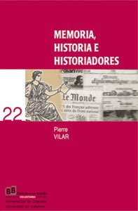9788437058573: Memoria, historia e historiadores: 4 (Coeds. Editorial Universidad de Granada)