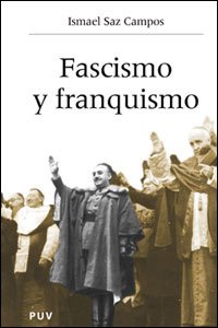 Imagen de archivo de Fascismo y Franquismo a la venta por The Way We Were Bookshop