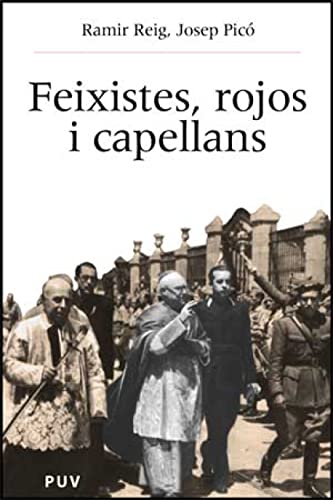 9788437059259: Feixistes, rojos i capellans: Esglsia i societat al Pas Valenci (1940-1977)