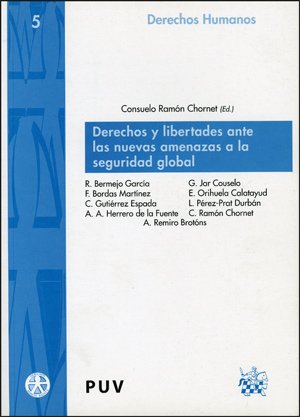 9788437061917: Derechos y libertades ante las nuevas amenazas a la seguridad global: 5 (Drets Humans)