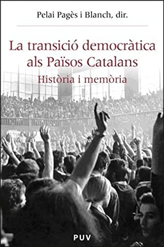 Stock image for TRANSICIO DEMOCRATICA ALS PAISOS CATALANS for sale by Siglo Actual libros