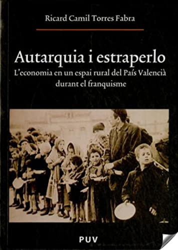 9788437062990: Autarquia i estraperlo: L'economia en un espai rural del Pas Valenci durant el franquisme