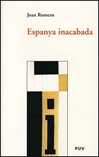 Imagen de archivo de Espanya inacabada a la venta por Hilando Libros