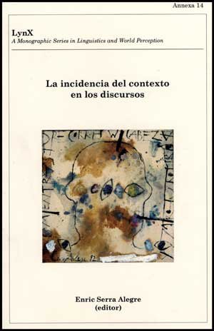 Imagen de archivo de INCIDENCIA DEL CONTEXTO EN LOS DISCURSOS, LA a la venta por Siglo Actual libros