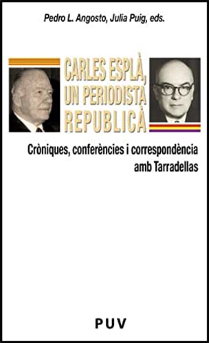 Imagen de archivo de Carles Espl, un periodista republic a la venta por Hilando Libros