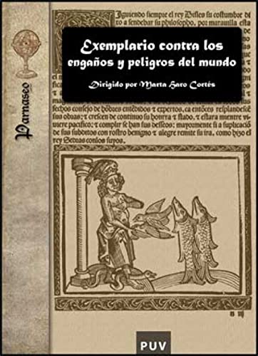 Beispielbild fr EXEMPLARIO CONTRA LOS ENGAOS Y PELIGROS DEL MUNDO: Estudios y edicin zum Verkauf von KALAMO LIBROS, S.L.