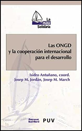 Imagen de archivo de Las ONGD y la cooperacin internacional para el desarrollo a la venta por MARCIAL PONS LIBRERO