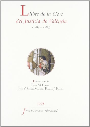 Imagen de archivo de LLIBRE DE LA CORT DEL JUSTCIA DE VALNCIA, 2 (1283-1287) a la venta por Zilis Select Books