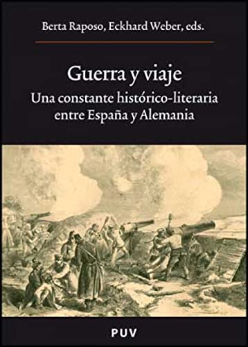 Imagen de archivo de Guerra y viaje a la venta por Hilando Libros