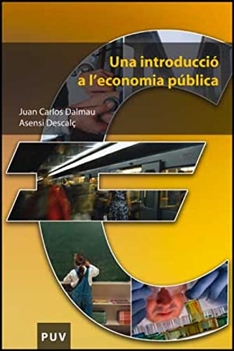 Imagen de archivo de UNA INTRODUCCIO A L'ECONOMIA PUBLICA a la venta por Siglo Actual libros