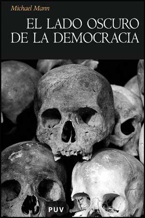 El lado oscuro de la democracia. un estudio sobre la limpieza étnica
