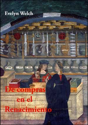 Imagen de archivo de De compras en el Renacimiento : culturas del consumo en Italia, 1400-1600 a la venta por Librera Prez Galds